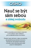Nauč se být sám sebou a získej svobodu Nauč se být sám sebou a získej svobodu