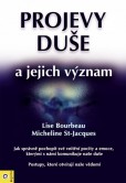 Projevy duše a jejich význam Projevy duše a jejich význam