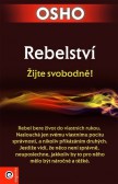 Rebelství - Žijte svobodně! Rebelství - Žijte svobodně!