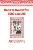 Magie slovanských bohů a symbolů Magie slovanských bohů a symbolů