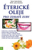 Éterické oleje pro zdravé zuby Éterické oleje pro zdravé zuby