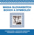 Mágia slovanských bohov a symbolov Mágia slovanských bohov a symbolov