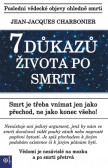 7 důkazů života po smrti 7 důkazů života po smrti