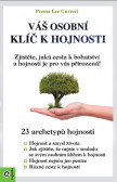 Váš osobní klíč k hojnosti Váš osobní klíč k hojnosti