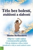 Tělo bez bolestí, ztuhlostí a slabostí Tělo bez bolestí, ztuhlostí a slabostí