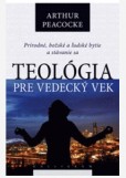 Teológia pre vedecký vek Teológia pre vedecký vek
