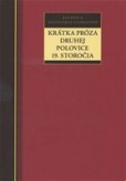 Krátka próza druhej polovice 19. storočia Krátka próza druhej polovice 19. storočia