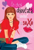 Čo chcú dievčatá vedieť o sexe Čo chcú dievčatá vedieť o sexe