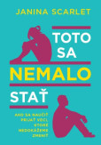 Toto sa nemalo stať Toto sa nemalo stať