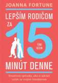 Lepším rodičom za 15 min denne: Tínedžeri Lepším rodičom za 15 min denne: Tínedžeri