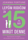 Lepším rodičom za 15 minút denne (vek 8-12 rokov) Lepším rodičom za 15 minút denne (vek 8-12 rokov)