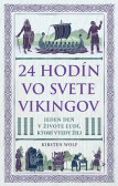 24 hodín vo svete Vikingov 24 hodín vo svete Vikingov