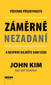Záměrně nezadaní Záměrně nezadaní