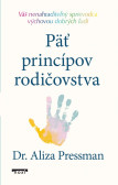 Päť princípov rodičovstva Päť princípov rodičovstva