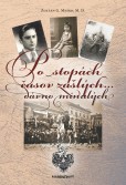 Po stopách časov zašlých dávno minulých Po stopách časov zašlých dávno minulých