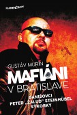 Mafiáni v Bratislave Mafiáni v Bratislave