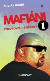 Mafiáni 1: Sýkorovci - Sýkorky Mafiáni 1: Sýkorovci - Sýkorky