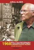 1968 Polčas rozpadu komunistického režimu 1968 Polčas rozpadu komunistického režimu