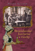 Bratislavské kaviarne a viechy Bratislavské kaviarne a viechy