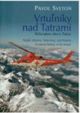 Vrtuľníky nad Tatrami Vrtuľníky nad Tatrami