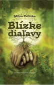 Blízke diaľavy Blízke diaľavy