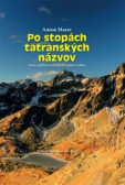 Po stopách tatranských názvov Po stopách tatranských názvov