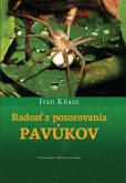Radosť z pozorovania pavúkov Radosť z pozorovania pavúkov