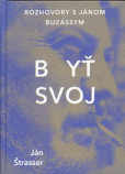 Byť svoj Byť svoj