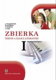 Zbierka textov a úloh z literatúry pre stredné školy 1 Zbierka textov a úloh z literatúry pre stredné školy 1