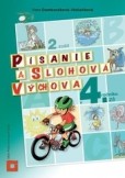 Písanie a slohová výchova pre 4. ročník ZŠ - 2. zošit Písanie a slohová výchova pre 4. ročník ZŠ - 2. zošit