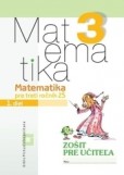 Zošit pre učiteľa - Matematika 3 - 1. diel