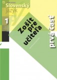 Nový Slovenský jazyk pre stredné školy 1. ročník - Zošit pre učiteľa 1. časť Nový Slovenský jazyk pre stredné školy 1. ročník - Zošit pre učiteľa 1. časť