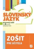 Slovenský jazyk pre 2. ročník ZŠ - Zošit pre učiteľa