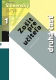 Nový Slovenský jazyk pre stredné školy 1. ročník - Zošit pre učiteľa 2. časť Nový Slovenský jazyk pre stredné školy 1. ročník - Zošit pre učiteľa 2. časť