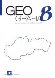 Geografia pre 8. ročník ZŠ a 3 GOŠ - SLOVENSKO