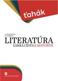 Ťahák: Literatúra - ľahká cesta k maturite Ťahák: Literatúra - ľahká cesta k maturite
