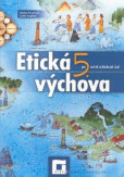 Etická výchova 5 - Pracovný zošit Etická výchova 5 - Pracovný zošit