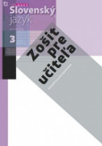 Nový Slovenský jazyk pre SŠ 3. roč. – Zošit pre študenta Pri nákupe nad 50 kusov cena 10,05 € s DPH Nový Slovenský jazyk pre SŠ 3. roč. – Zošit pre študenta Pri nákupe nad 50 kusov cena 10,05 € s DPH