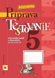 Príprava na Testovanie 5 - slovenský jazyk a literatúra Príprava na Testovanie 5 - slovenský jazyk a literatúra