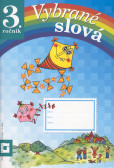 Vybrané slová 3. ročník Vybrané slová 3. ročník