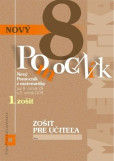 Zošit pre učiteľa - Nový pomocník z matematiky pre 8. ročník ZŠ a 3. ročník GOŠ 1.zošit Zošit pre učiteľa - Nový pomocník z matematiky pre 8. ročník ZŠ a 3. ročník GOŠ 1.zošit