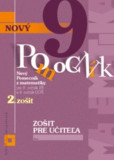 Zošit pre učiteľa - Nový pomocník z matematiky 9 - 2. časť Zošit pre učiteľa - Nový pomocník z matematiky 9 - 2. časť