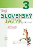 Nový Slovenský jazyk pre 3. ročník ZŠ (pracovný zošit)