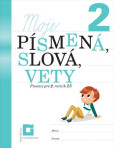 Moje písmená, slová vety 2 Moje písmená, slová vety 2