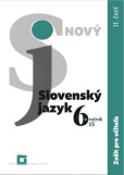 ZPU – Nový Slovenský jazyk 6. roč. a 1. ročník GOŠ – 2. časť