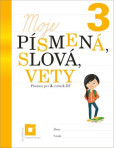 Moje písmená, slová vety 3