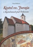 Kostol svätého Juraja v Kostoľanoch pod Tribečom Kostol svätého Juraja v Kostoľanoch pod Tribečom