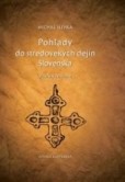 Pohľady do stredovekých dejín Slovenska dotlač