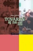 Továreň aj na lži Továreň aj na lži