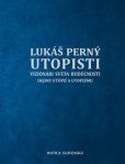 Utopisti. Vizionári sveta budúcnosti. Dejiny utopizmu a utópií. Utopisti. Vizionári sveta budúcnosti. Dejiny utopizmu a utópií.